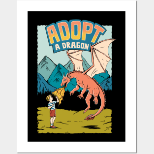 Adopt a dragon Posters and Art